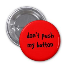 Don’t Push My Button